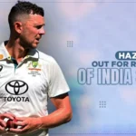 out for remainder of india series