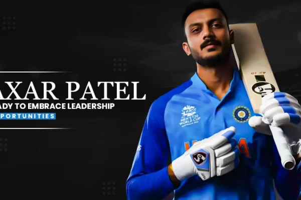 axar patel ready to embrace leadership opportunities