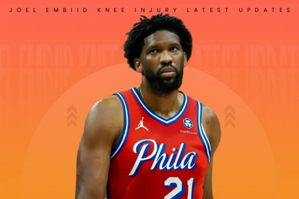 joel embiid knee injury latest updates