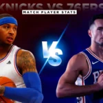 knicks vs 76ers match player stats