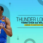 Thunder Lock Up Third Star as Williams Agrees to $287 Million Extension
