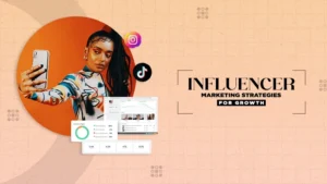 influencer marketing strategies for growth