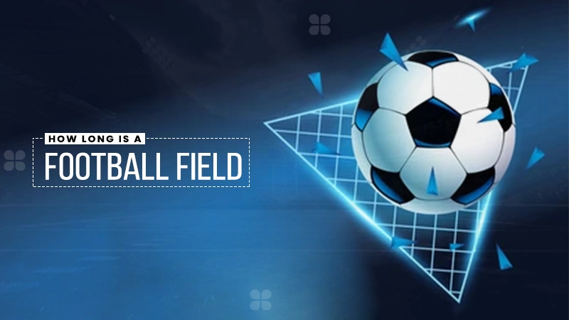 long is a football field