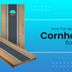 Cornhole Boards