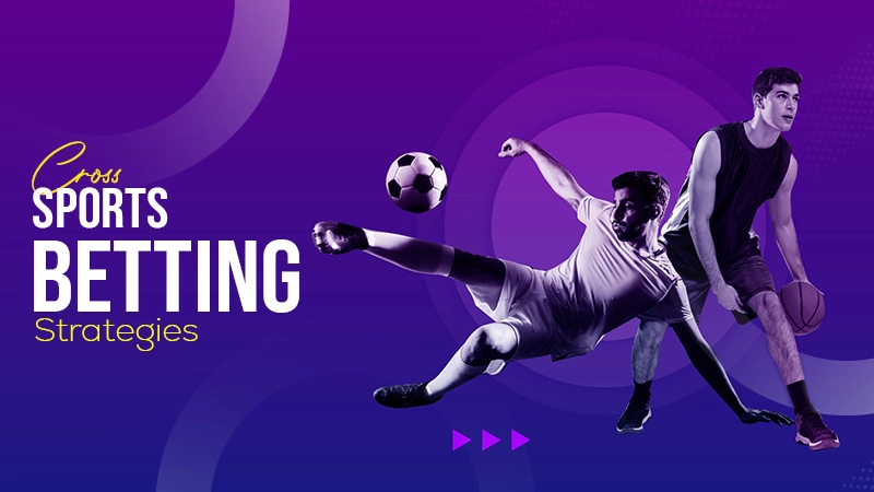 cross sports betting strategies