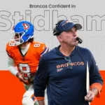 Broncos Confident in Stidham