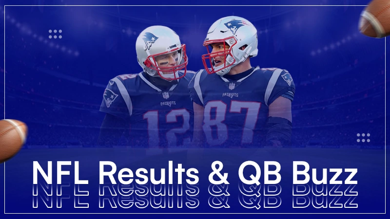 NFL Results & QB Buzz