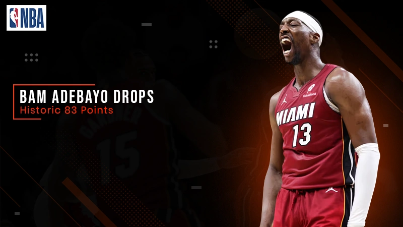 Bam Adebayo Scores a historic 83