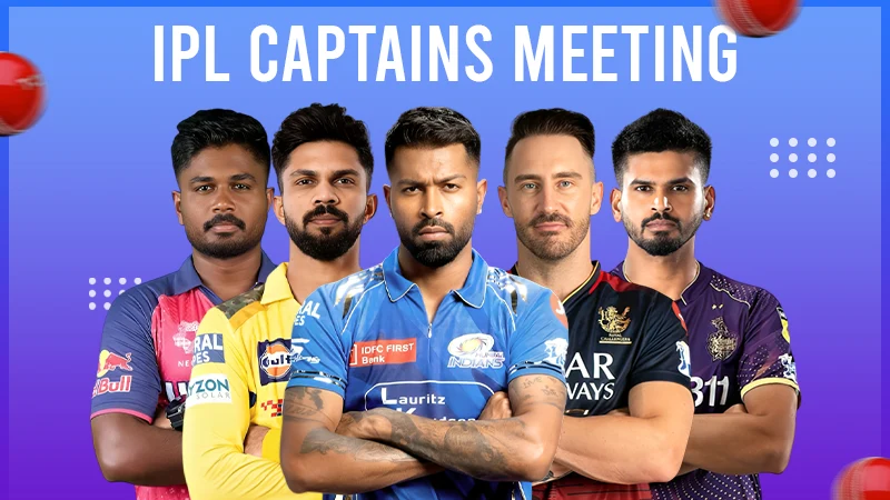 IPL Captains Meeting Agenda