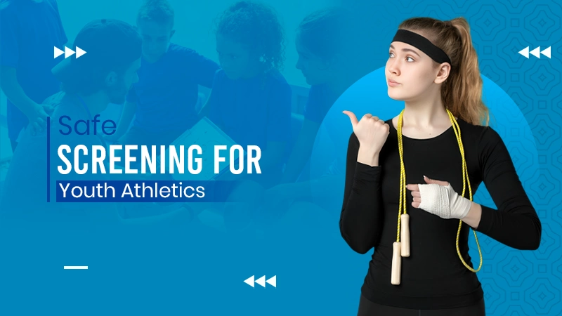 Safe Screening for Youth Athletics