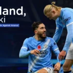 Haaland, Cherki Power Up Man City Win Against Arsenal