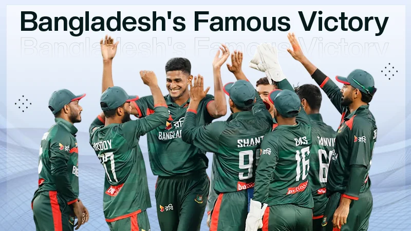 Bangladesh's Famous Victory
