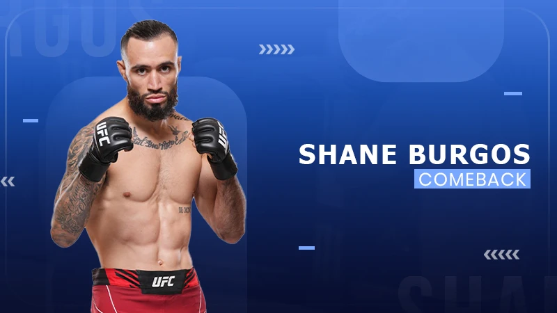 UFC Veteran Shane Burgos Ready for Another Run in MMA