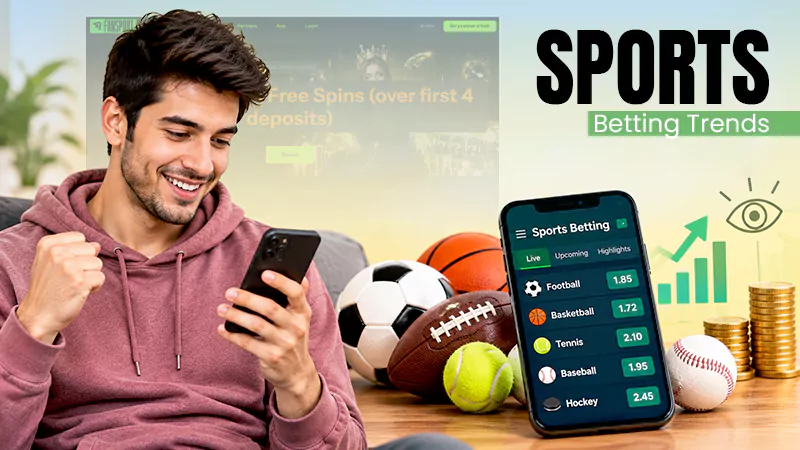 Sports Betting Trends This Year: What Bettors Are Watching
